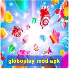 globoplay mod apk